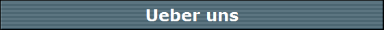 Ueber uns